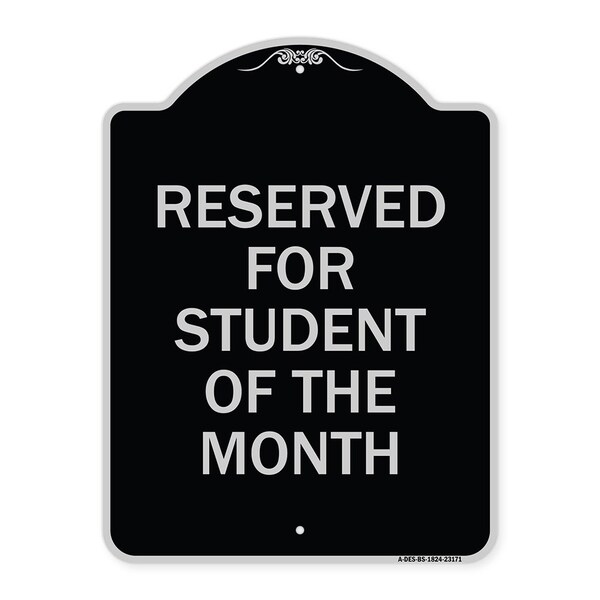 Reserved for Student of the Month Heavy-Gauge Aluminum Architectural Sign, 24" x 18", BS-1824-23171